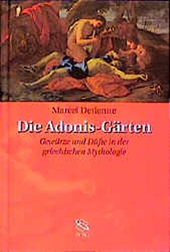 Die Adonis-Gärten Die Adonis-Gärten von WBG (Wissenschaftliche Buchgesellschaft)