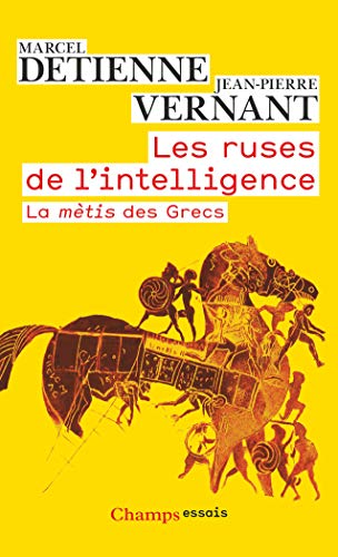 Les ruses de l'intelligence: La mètis des Grecs (Philosophie) von FLAMMARION