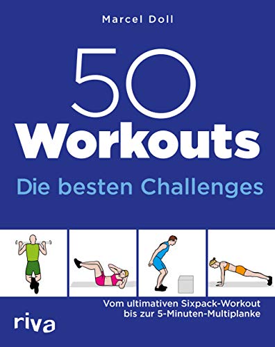 50 Workouts – Die besten Challenges: Vom ultimativen Sixpack-Workout bis zur 5-Minuten-Multiplanke von RIVA