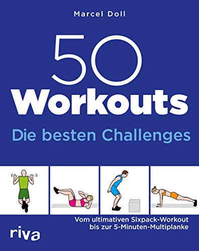 50 Workouts – Die besten Challenges: Vom ultimativen Sixpack-Workout bis zur 5-Minuten-Multiplanke 50 Workouts – Die besten Challenges: Vom ultimativen Sixpack-Workout bis zur 5-Minuten-Multiplanke