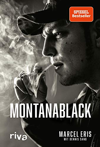 MontanaBlack: Vom Junkie zum YouTuber. Die Autobiografie des erfolgreichsten deutschen Gaming-Streamers mit Millionenreichweite auf YouTube und Twitch von Riva