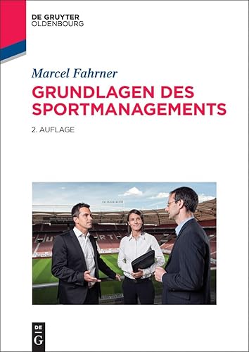 Grundlagen des Sportmanagements von Walter de Gruyter