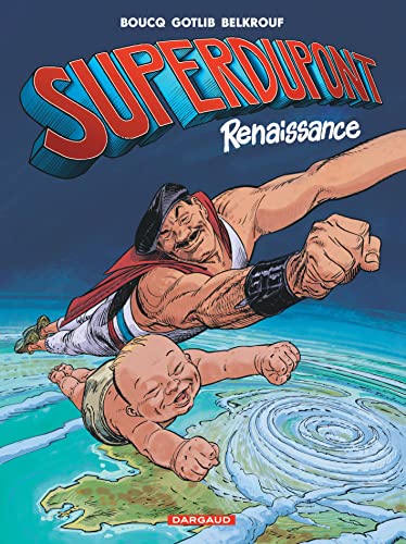 Superdupont, T1 : Renaissance