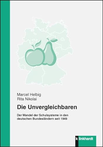 Die Unvergleichbaren: Der Wandel der Schulsysteme in den deutschen Bundesländern seit 1949