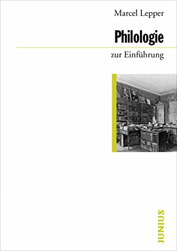 Philologie zur Einführung von Junius Verlag GmbH