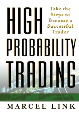 High-Probability Trading: Take the Steps to Become a Successful Trader von McGraw-Hill Education