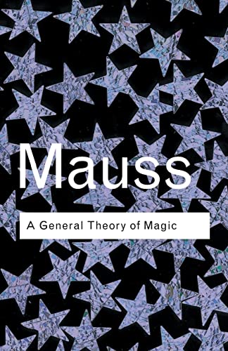 A General Theory of Magic (Routledge Classics) von Routledge