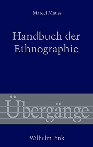 Handbuch der Ethnographie. (Übergänge) von Fink Wilhelm GmbH + Co.KG