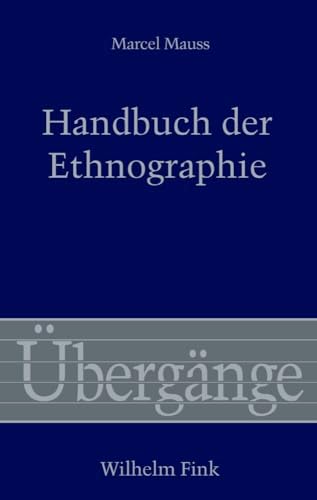 Handbuch der Ethnographie. (Übergänge) von Fink Wilhelm GmbH + Co.KG