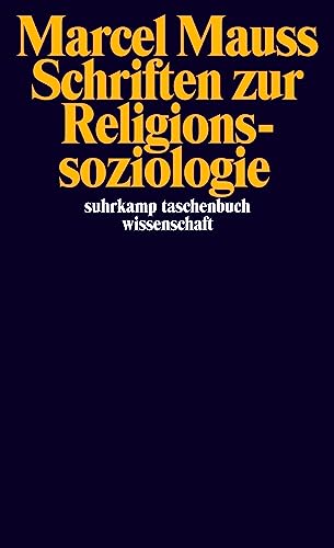 Schriften zur Religionssoziologie (suhrkamp taschenbuch wissenschaft) von Suhrkamp Verlag AG