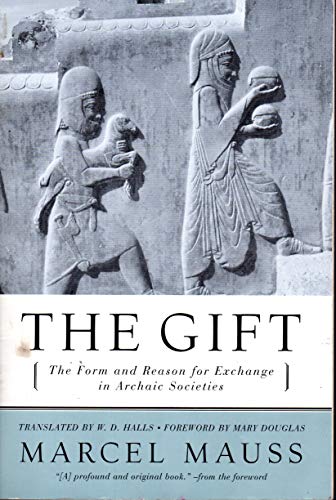 The Gift: The Form and Reason for Exchange in Archaic Societies