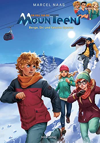 Berge, Ski und falsche Spuren: Der erste Fall für die MounTeens (Ein Fall für die MounTeens)
