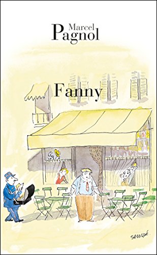 Fanny: Pièce en trois actes et quatre tableaux