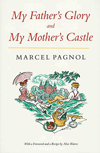 MY FATHERS GLORY MY MOTHERS CASTLE: Marcel Pagnol's Memories of Childhood von Farrar, Strauss & Giroux-3pl