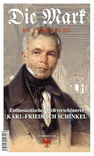 Enthusiastischer Weltverschönerer - Karl Friedrich Schinkel (Die Mark Brandenburg)
