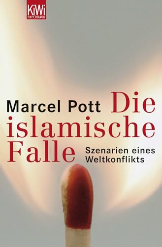 Der Westen in der islamischen Falle: Von Jerusalem bis Teheran: Der neue Nahe Osten von KiWi-Taschenbuch