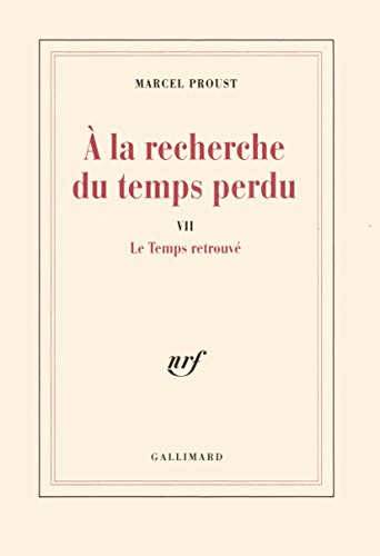 A la recherche du temps perdu, tome 7 : Le Temps retrouvé