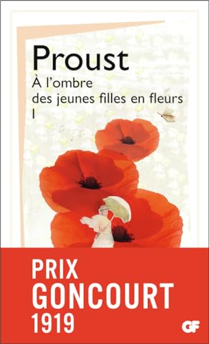 A la recherche du temps perdu : A l'ombre des jeunes filles en fleurs : Tome 1: Volume 1 A la recherche du temps perdu : A l'ombre des jeunes filles en fleurs : Tome 1: Volume 1