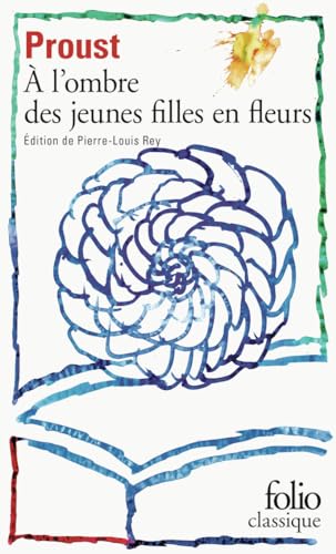 A la recherche du temps perdu 2. A l' ombre des jeunes filles en fleurs von Folio