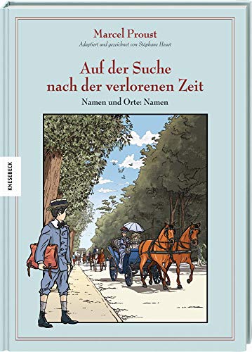 Auf der Suche nach der verlorenen Zeit (Band VI): Namen und Orte: Namen. Graphic Novel nach Marcel Proust (Die verlorene Zeit)
