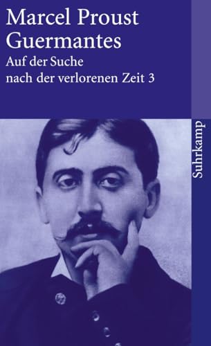 Auf der Suche nach der verlorenen Zeit. Frankfurter Ausgabe: Band 3: Guermantes (suhrkamp taschenbuch) von Suhrkamp Verlag AG