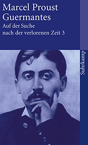 Auf der Suche nach der verlorenen Zeit. Frankfurter Ausgabe: Band 3: Guermantes (suhrkamp taschenbuch) von Suhrkamp Verlag AG