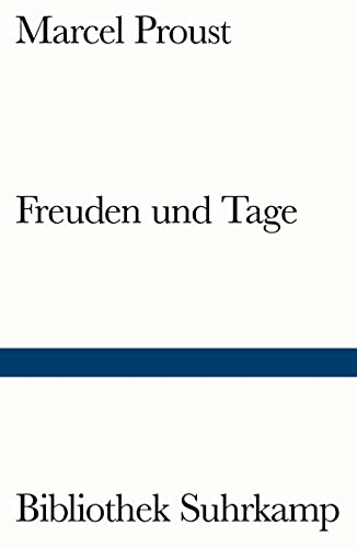 Freuden und Tage (Bibliothek Suhrkamp) von Suhrkamp Verlag