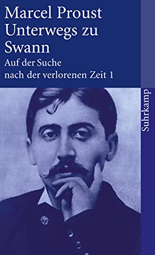 Suhrkamp-Taschenbuch, Band 1: Unterwegs zu Swann. Auf der Suche nach der verlorenen Zeit von Suhrkamp Verlag AG