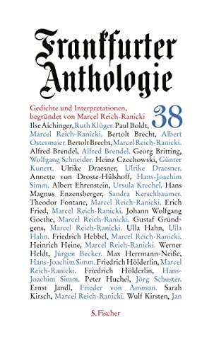 Frankfurter Anthologie: Achtunddreißigster Band Gedichte und Interpretationen Begründet von Marcel Reich-Ranicki von FISCHER, S.