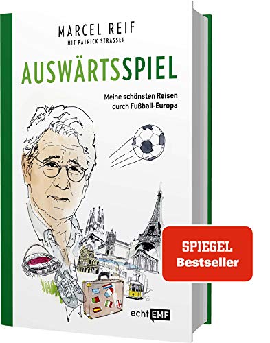 Auswärtsspiel: Meine schönsten Reisen durch Fußball-Europa