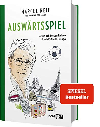 Auswärtsspiel: Meine schönsten Reisen durch Fußball-Europa von Edition Michael Fischer