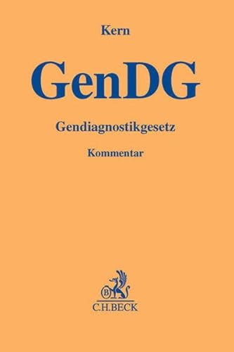 Gendiagnostikgesetz (Gelbe Erläuterungsbücher)