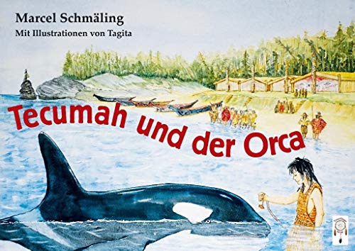 Tecumah und der Orca von Traumfnger Verlag GmbH