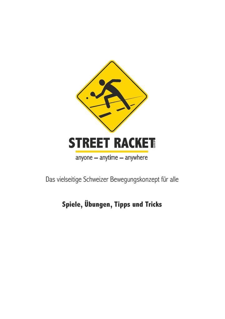 Street Racket: Spiele Übungen Tipps und Tricks von tredition
