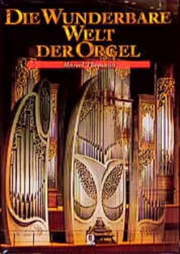 Die wunderbare Welt der Orgel (Olms Presse)