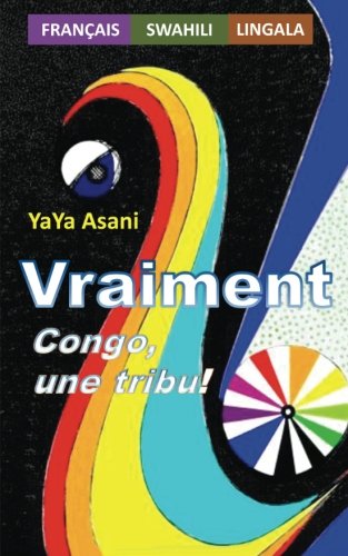 VRAIMENT : Congo, une tribu ! von Marcel Yabili