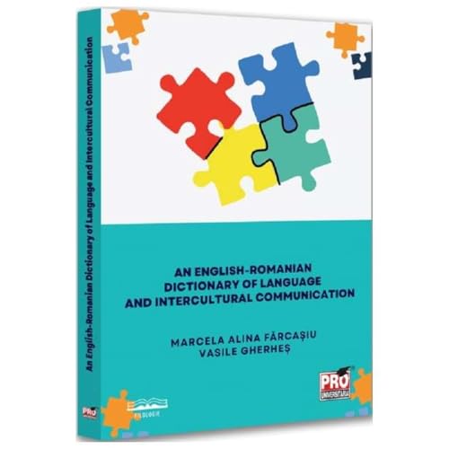 An English-Romanian Dictionary Of Language And Intercultural Communication An English-Romanian Dictionary Of Language And Intercultural Communication von Pro Universitaria
