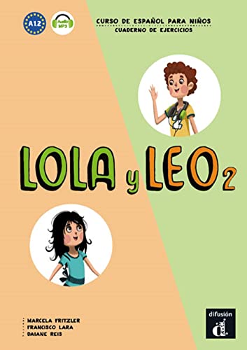 Lola y Leo 2 Cwiczenia: Lola y Leo 2 Cuaderno de ejercicios von DIFUSION CENTRO DE INVESTIGACION Y PUBLICACIONES DE IDIOMAS S.L.