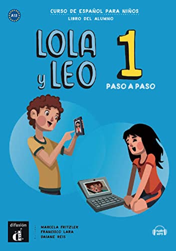 Lola y Leo Paso a Paso 1 Libro del alumno + CD: Lola y Leo Paso a Paso 1 Libro del alumno + CD
