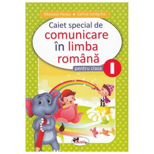 Comunicare Limba Romana. Caiet Special. Clasa A 1-A von Aramis