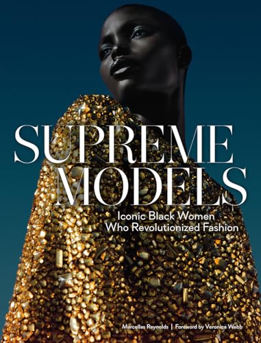 Supreme Models: Iconic Black Women Who Revolutionized Fashion