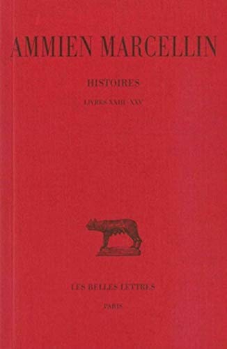 Histoires. Tome IV Livres XXIII-XXV. Commentaire, (2 Volumes) (Collection Des Universites De France, Band 231)