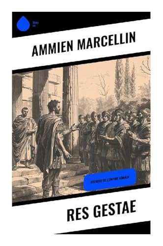 Res gestae: Histoire de l'Empire romain von Sharp Ink