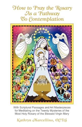 How to Pray the Rosary as a Pathway to Contemplation von Lighthouse Publishing