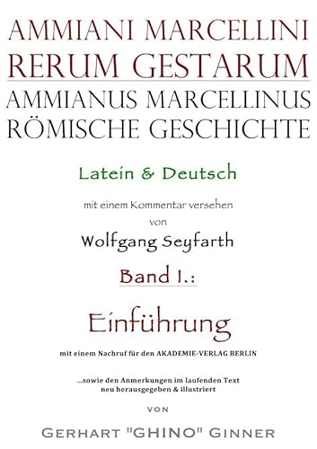 Ammianus Marcellinus, Römische Geschichte / Ammianus Marcellinus römische Geschichte: Latein & Deutsch, Vol. I.: Einführung von epubli