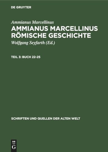 Buch 22-25: DE (Schriften und Quellen der alten Welt, 21, 3, Band 21)