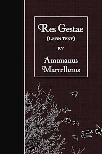 Res Gestae: Latin Text von CREATESPACE