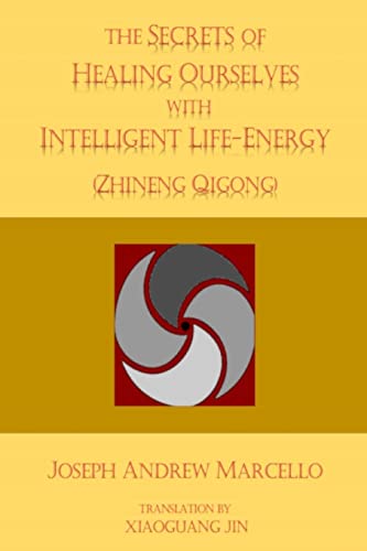 The Secrets of Healing Ourselves with Intelligent Life- Energy (The Energies of Life, Band 1) von CREATESPACE