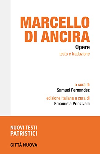 Opere. Testo e traduzione (Nuovi testi patristici) von Città Nuova