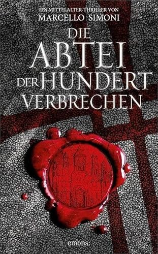 Die Abtei der hundert Verbrechen: Mittelalter-Thriller (Lapis exilii)